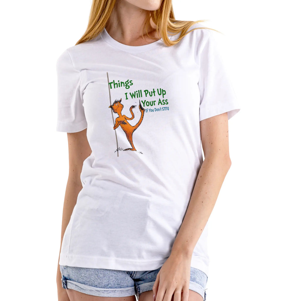 Unleash Your Humor with the THINGS I WILL PUT up YOUR A@@ IF YOU DON'T STFU Funny Unisex Cotton T-Shirt